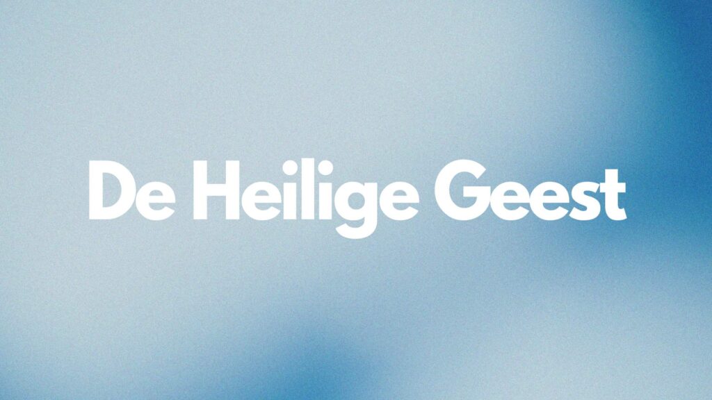 De Heilige Geest